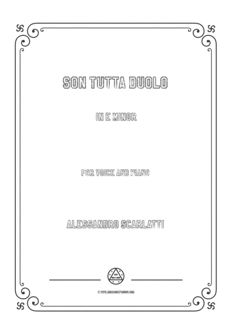 Scarlatti-Son Tutta Duolo in e minor,for Voice and Piano (arr. MSM)