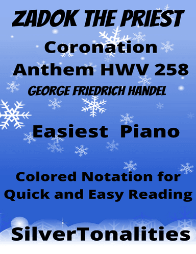 Zadok the Priest HWV 258 Easiest Piano Sheet Music with Colored Notation (arr. SilverTonalities)