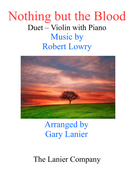 Gary Lanier: NOTHING BUT THE BLOOD (Duet –  Violin & Piano with Parts) (arr. Gary Lanier)