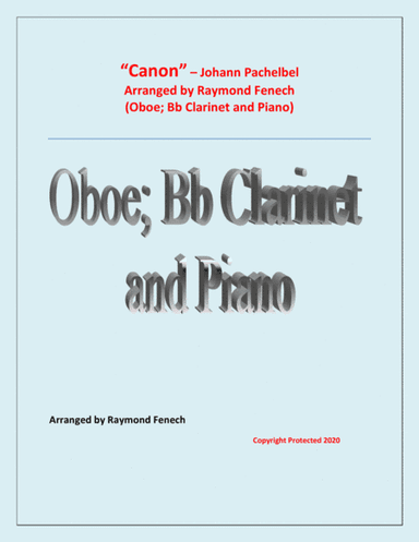 Canon - Johann Pachebel - Oboe; Bb Clarinet and Piano - Intermediate Level (arr. Raymond Fenech)
