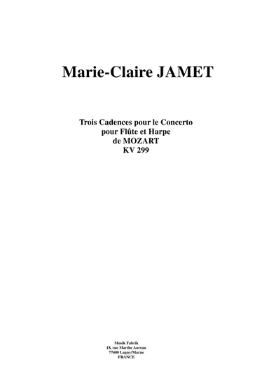 Marie-Claire Jamet:  Three Cadenzas for Mozart's Flute and Harp Concerto, K. 299