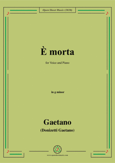 Donizetti-E Morta,in g minor,for Voice and Piano (arr. MSM)