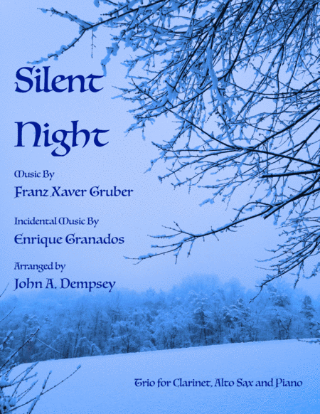 Silent Night (Trio for Clarinet, Alto Sax and Piano) (arr. John A. Dempsey)