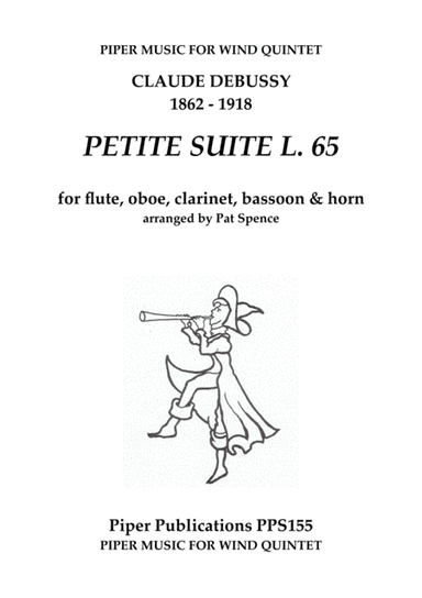 DEBUSSY PETITE SUITE arranged for wind quintet (arr. Pat Spence)