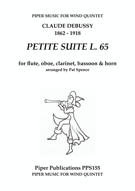 DEBUSSY PETITE SUITE arranged for wind quintet (arr. Pat Spence)