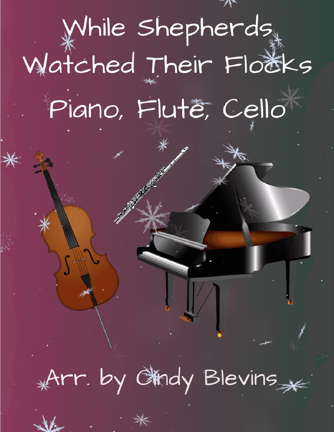 While Shepherds Watched Their Flocks, for Piano, Flute and Cello (arr. Cindy Blevins)