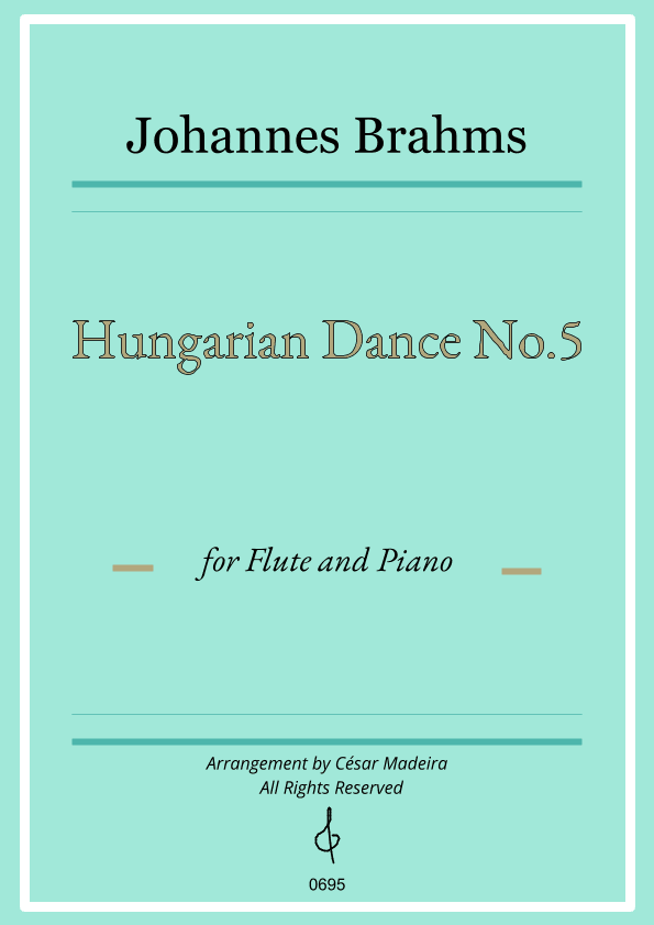 Hungarian Dance No.5 by Brahms - Flute and Piano (Full Score and Parts) (arr. César Madeira)