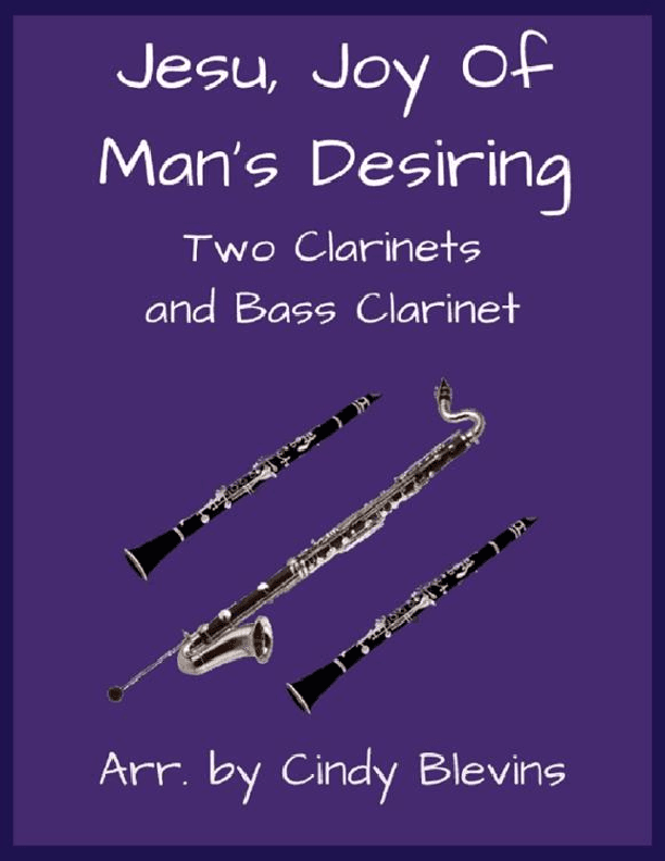 Jesu, Joy of Man's Desiring, for Two Clarinets and Bass Clarinet (arr. Cindy Blevins)
