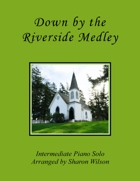 Down by the Riverside Medley (arr. Sharon Wilson)