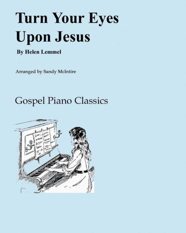 Turn Your Eyes Upon Jesus (arr. Sandy McIntire)