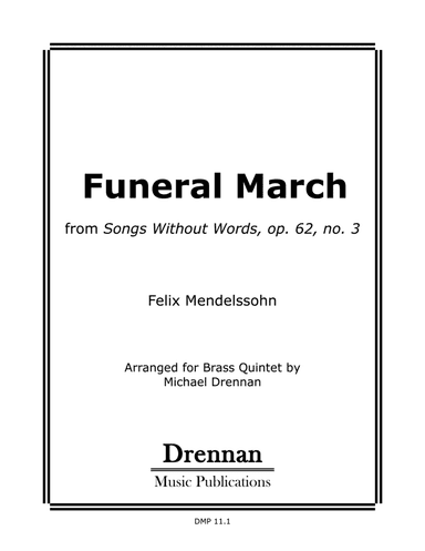 Funeral March from Songs Without Words Op. 62, no. 3 (arr. Michael Drennan)