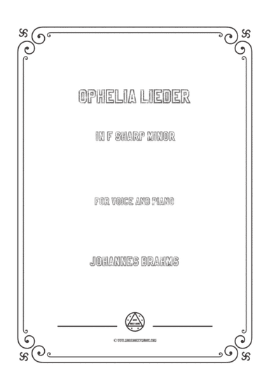 Brahms-Ophelia Lieder in f sharp minor,for voice and piano (arr. MSM)