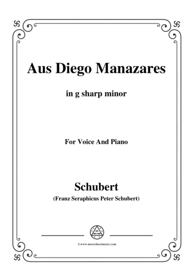 Schubert-Aus Diego Manazares,D.458,in g sharp minor,for Voice&Piano (arr. MSM)