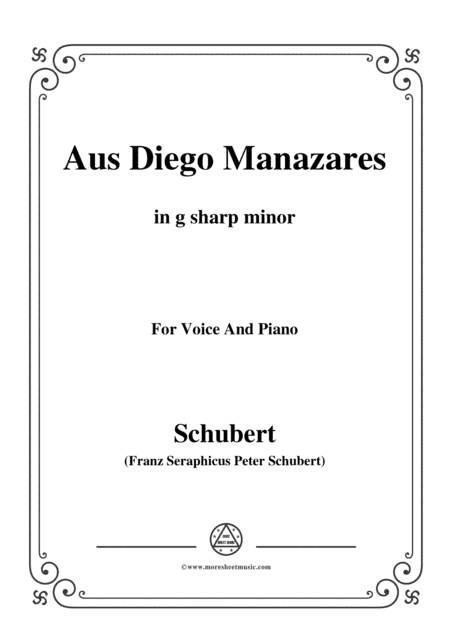Schubert-Aus Diego Manazares,D.458,in g sharp minor,for Voice&Piano (arr. MSM)