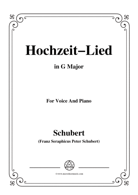 Schubert-Hochzeit-Lied,in G Major,for Voice&Piano (arr. MSM)