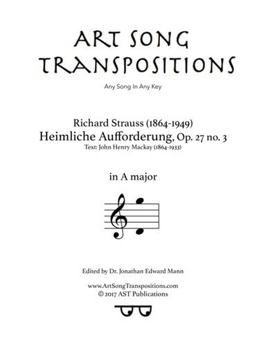 STRAUSS: Heimliche Aufforderung, Op. 27 no. 3 (transposed to A major) (arr. ArtSongTranspositions.com)