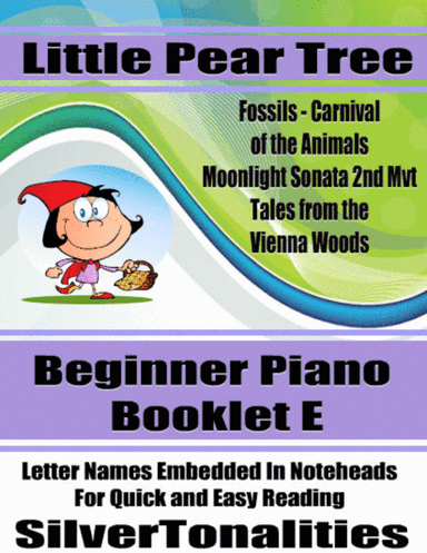 Little Pear Tree Beginner Piano Series Booklet E (arr. SilverTonalities)