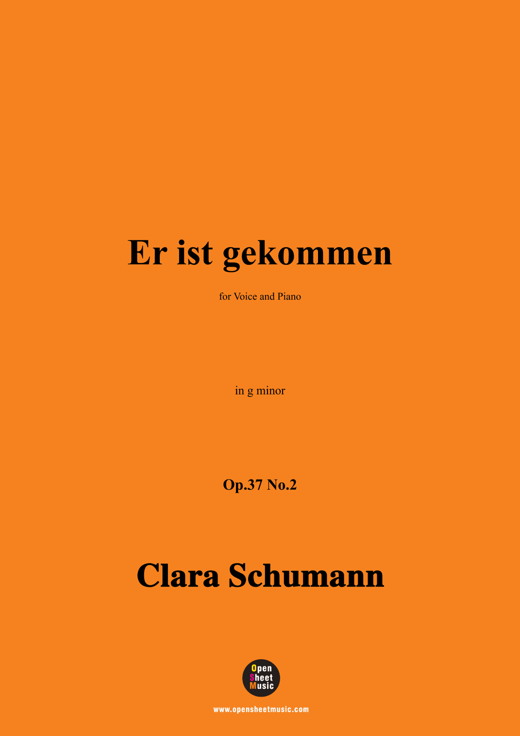 Schumann-Er ist gekommen,Op.37 No.2,in g minor,for Voice and Piano (arr. Open Cloud)