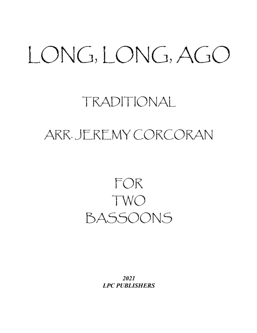 Long Long Ago for Two Bassoons (arr. Jeremy Corcoran)