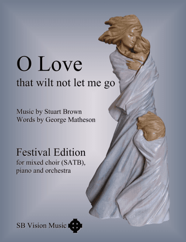 O Love (SATB plus orchestra FULL SCORE)