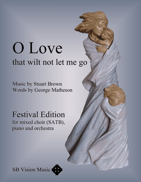 O Love (SATB plus orchestra FULL SCORE)