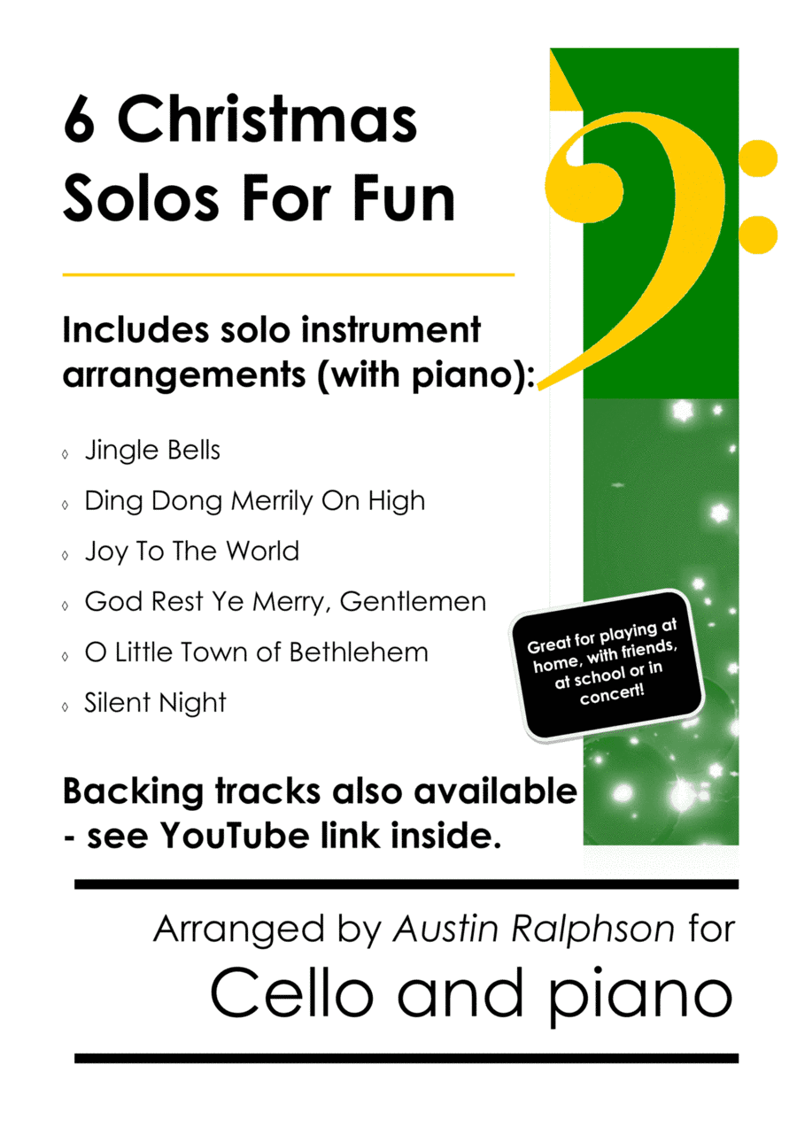 6 Christmas Cello Solos for Fun - with FREE BACKING TRACKS and piano accompaniment to play along wit (arr. Austin Ralphson)