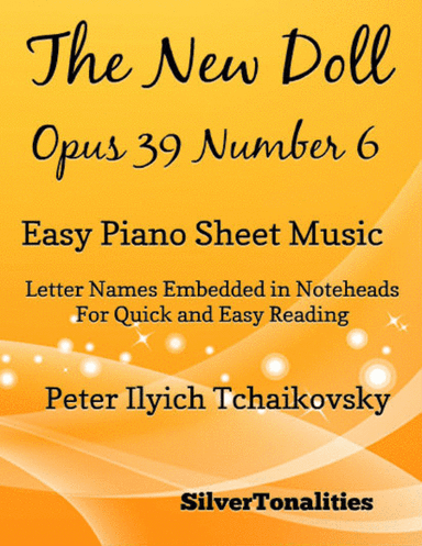 The New Doll Album for the Young Opus 39 Number 6 (arr. SilverTonalities)