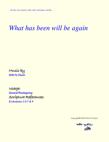 What has been will be again