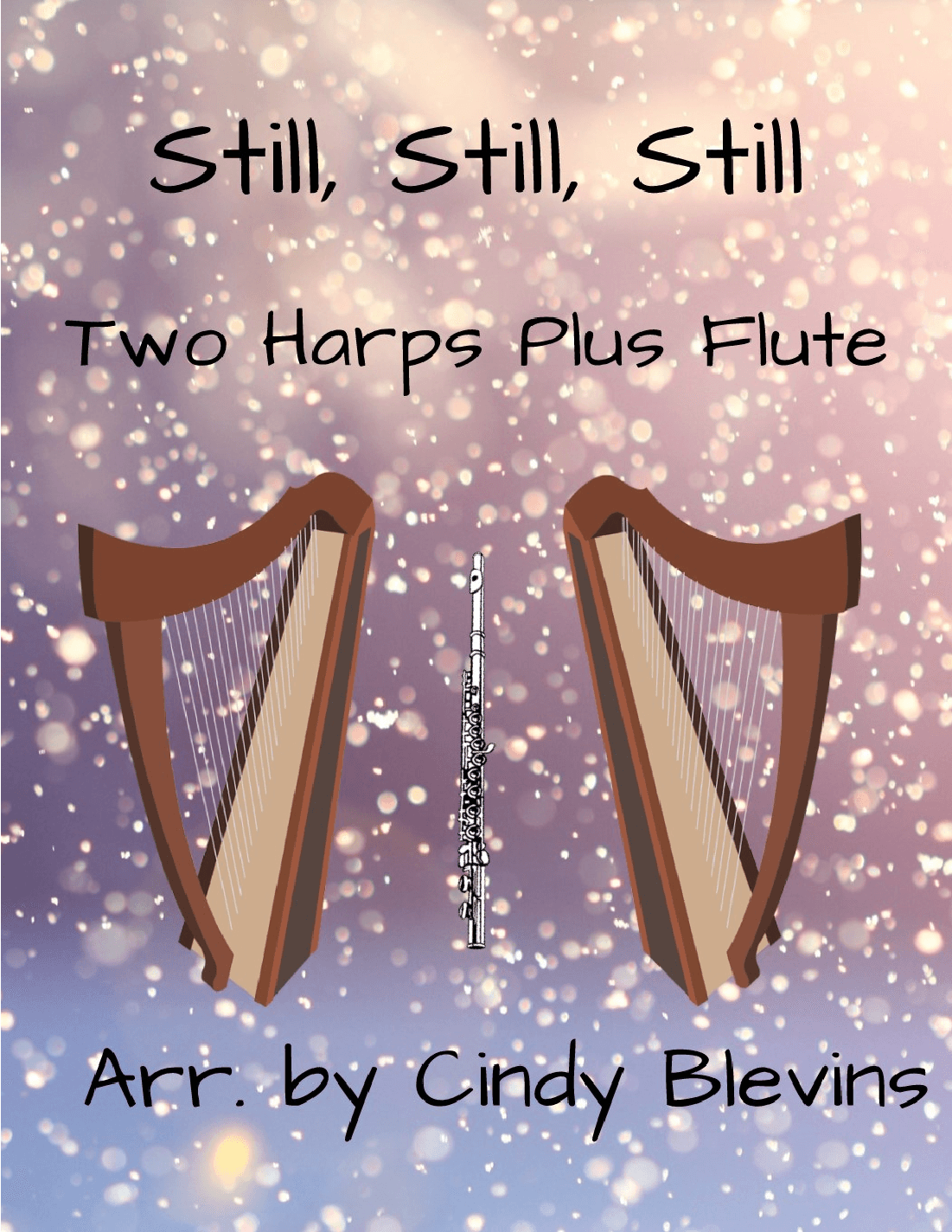 Still, Still, Still, for Two Harps Plus Flute (arr. Cindy Blevins)