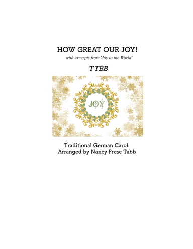 How Great Our Joy with excerpts from 'Joy to the World' arranged for TTBB Choir (arr. Nancy Frese Tabb)