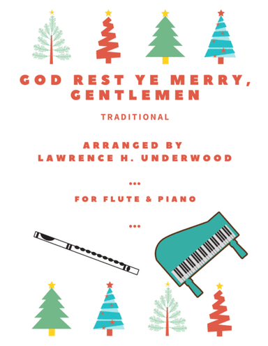 God Rest Ye Merry, Gentlemen for Solo Flute (arr. Lawrence H. Underwood)