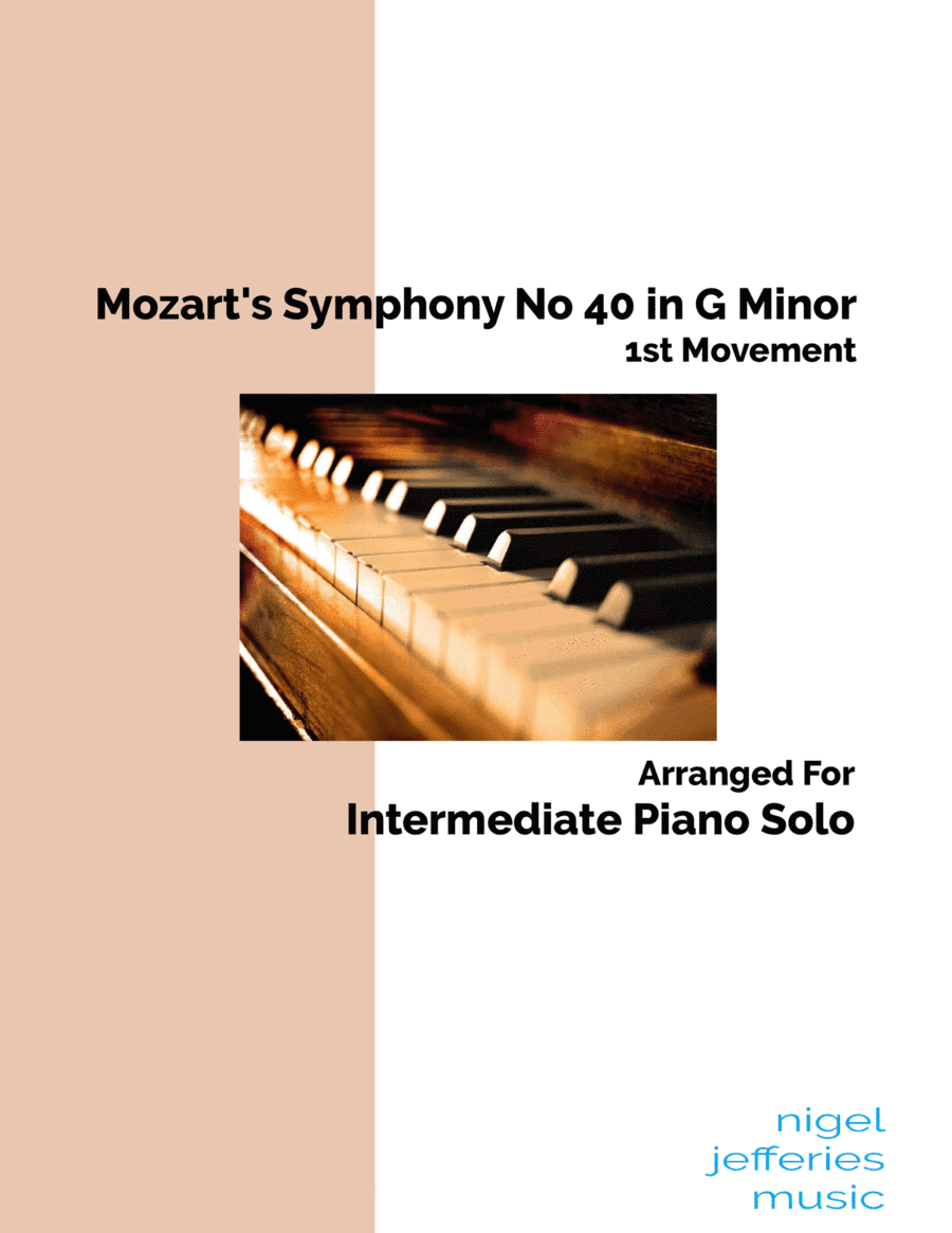 Mozart's Symphony 40 (1st Movement) arranged for intermediate piano (arr. Nigel Jefferies)