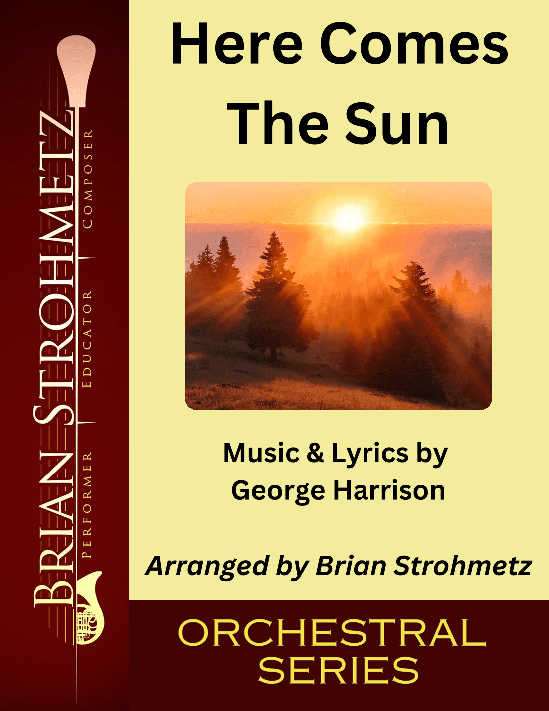 Here Comes The Sun (arr. Brian Strohmetz)