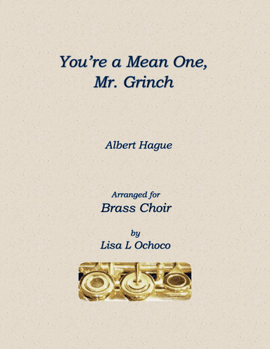 You're A Mean One, Mr. Grinch (arr. Lisa L Ochoco)
