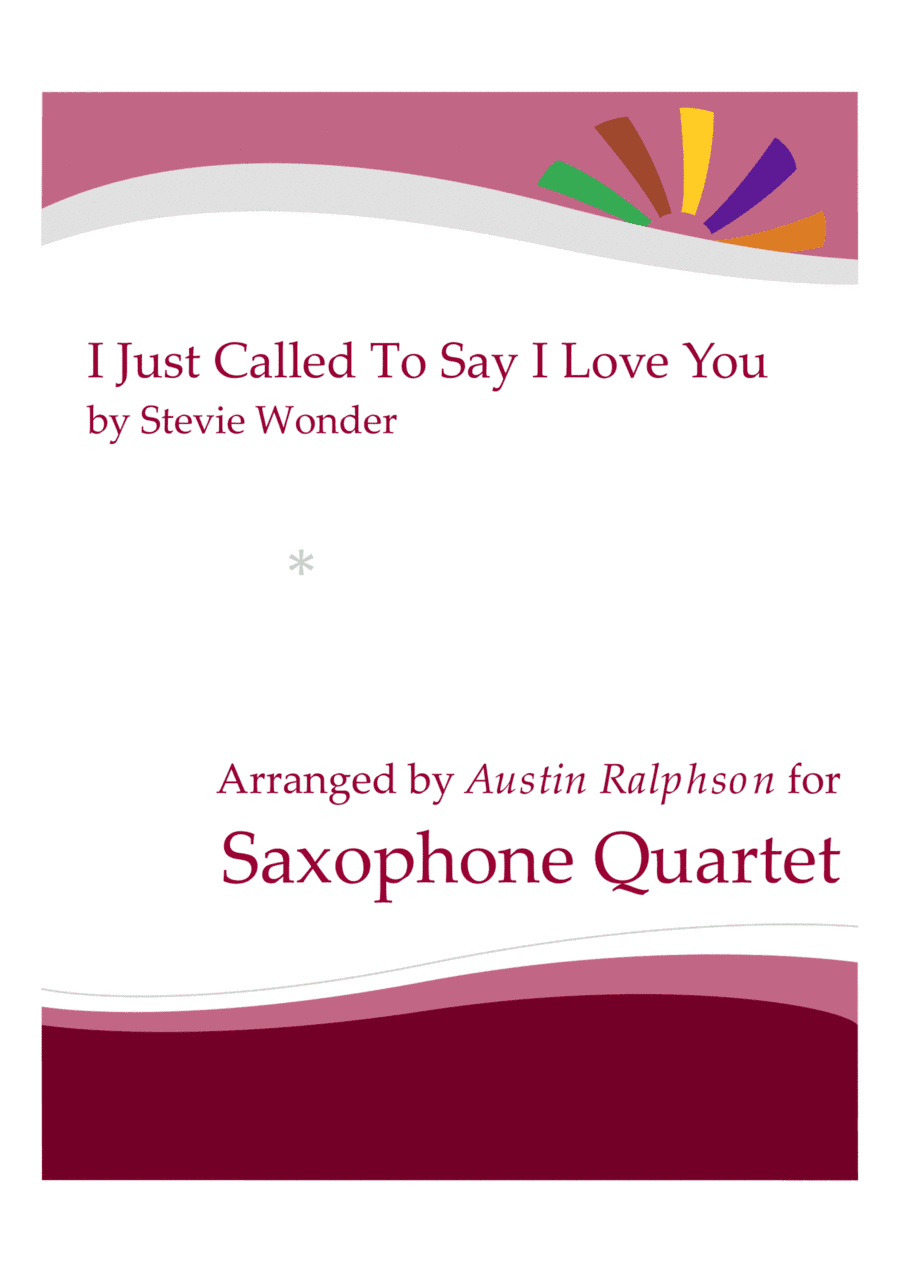 I Just Called To Say I Love You (arr. Austin Ralphson)