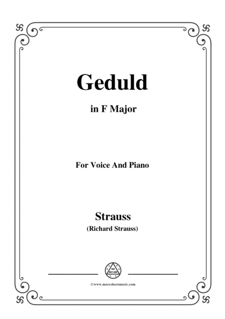 Richard Strauss-Geduld in F Major,for Voice and Piano (arr. MSM)