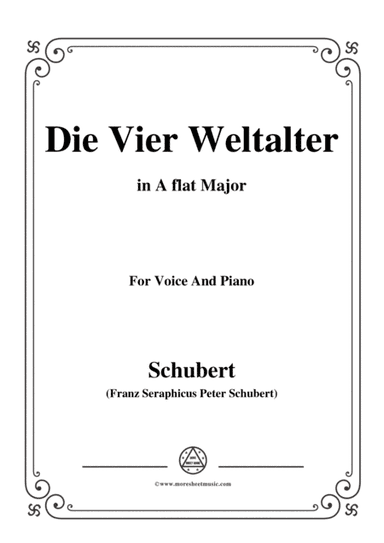 Schubert-Die Vier Weltalter,Op.111 No.3,in A flat Major,for Voice&Piano (arr. MSM)