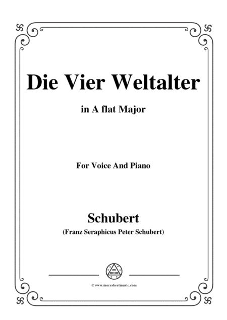 Schubert-Die Vier Weltalter,Op.111 No.3,in A flat Major,for Voice&Piano (arr. MSM)