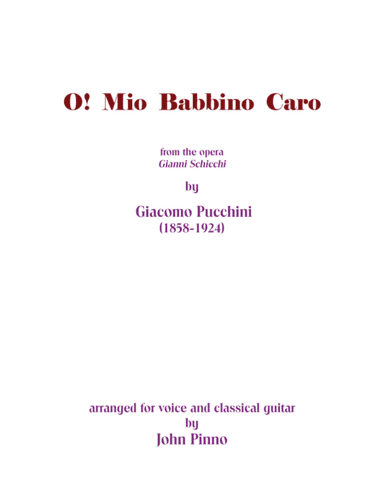 O! Mio Babbino Caro for voice and classical guitar (arr. John Pinno)