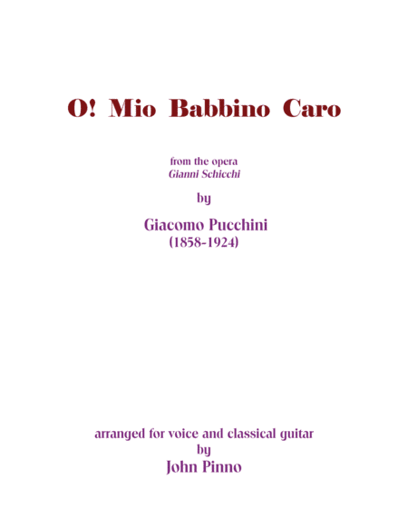 O! Mio Babbino Caro for voice and classical guitar (arr. John Pinno)