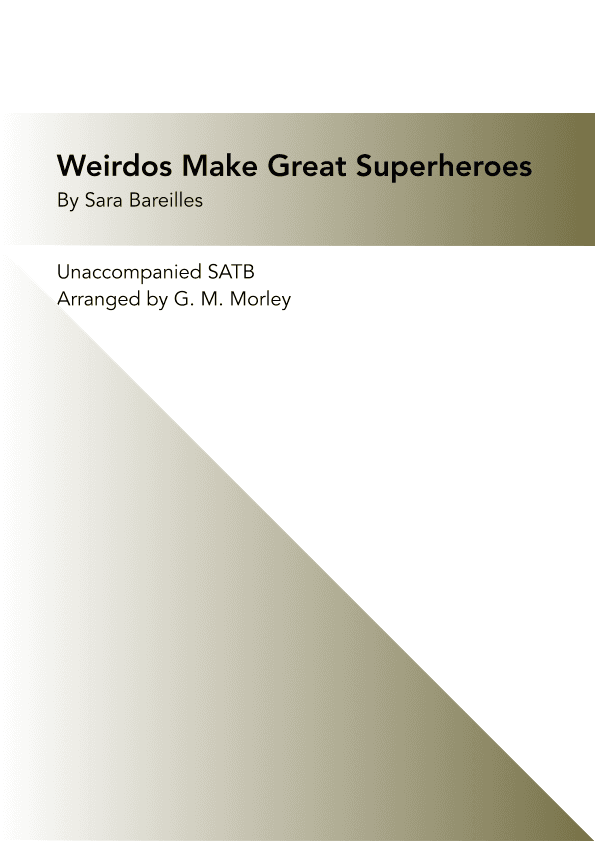 Weirdos Make Great Superheroes (arr. G. M. Morley)