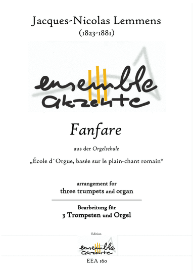 Fanfare from „École d´Orgue, ..." - arrangement for three trumpets and organ (arr. Matthias Eckart - Edition Ensemble Akzente)