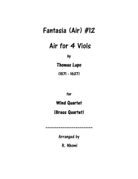 Fantasia (Air) #12 For 4 Viols - for Wind Quartet (arr. R. Nhomi)