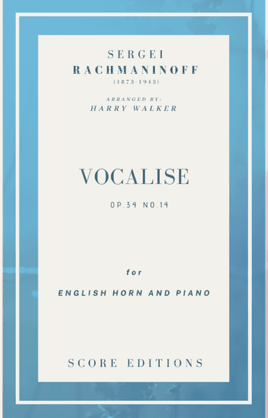 Vocalise (Rachmaninoff)  for English Horn and Piano (arr. Harry Walker)