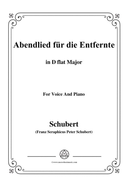 Schubert-Abendlied für die Entfernte,Op.88,in D flat Major,for Voice&Piano (arr. MSM)