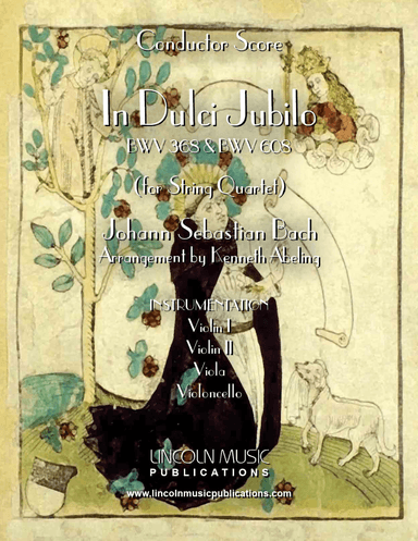 In dulci jubilo BWV 368 and 608 for (String Quartet) (arr. Kenneth Abeling)