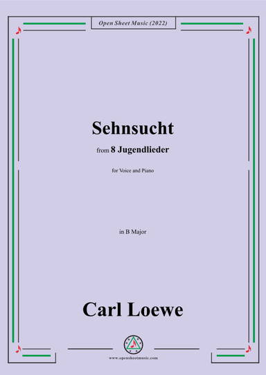 Loewe-Sehnsucht,in B Major,for Voice and Piano (arr. OSM Press)