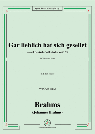 Brahms-Gar lieblich hat sich gesellet,WoO 33 No.3,in E flat Major,for Voice&Pno (arr. MSM)