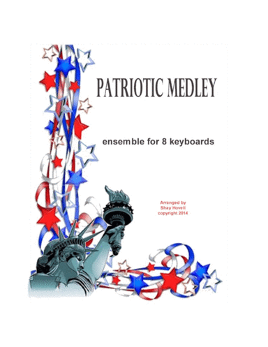 Patriotic Medley for 8 Electric Keyboards (arr. Shay Hovell)