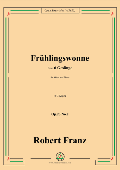 Franz-Fruhlingswonne,in C Major,Op.23 No.2,for Voice and Piano (arr. OSM Press)